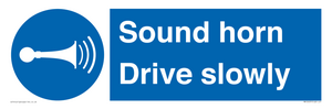 Sound horn Drive slowly